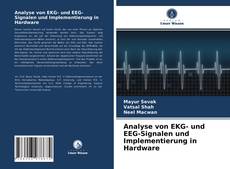 Analyse von EKG- und EEG-Signalen und Implementierung in Hardware的封面