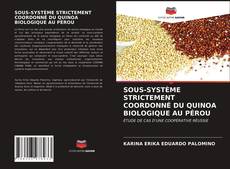 SOUS-SYSTÈME STRICTEMENT COORDONNÉ DU QUINOA BIOLOGIQUE AU PÉROU的封面