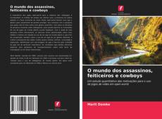 Portada del libro de O mundo dos assassinos, feiticeiros e cowboys