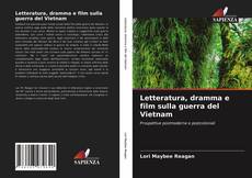 Letteratura, dramma e film sulla guerra del Vietnam kitap kapağı