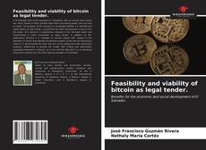 Feasibility and viability of bitcoin as legal tender.的封面