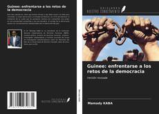 Bookcover of Guinee: enfrentarse a los retos de la democracia