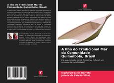 Borítókép a  A Ilha do Tradicional Mar da Comunidade Quilombola, Brasil - hoz