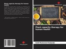 Plant capacity therapy for human health的封面