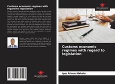 Customs economic regimes with regard to legislation的封面