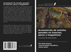 Bookcover of Acumulación de metales pesados en insectos, peces y langostinos