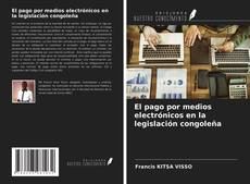 Bookcover of El pago por medios electrónicos en la legislación congoleña