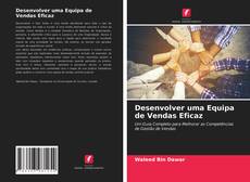 Couverture de Desenvolver uma Equipa de Vendas Eficaz