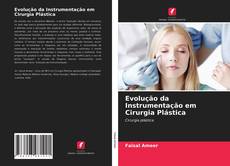 Copertina di Evolução da Instrumentação em Cirurgia Plástica