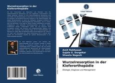 Portada del libro de Wurzelresorption in der Kieferorthopädie