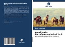 Portada del libro de Aspekte der Fortpflanzung beim Pferd