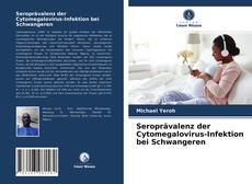 Buchcover von Seroprävalenz der Cytomegalovirus-Infektion bei Schwangeren