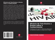 Обложка Eficácia do Tele-Ensino e Drama sobre o Conhecimento