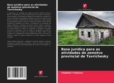 Portada del libro de Base jurídica para as atividades do zemstvo provincial de Tavrichesky