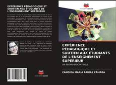 Copertina di EXPÉRIENCE PÉDAGOGIQUE ET SOUTIEN AUX ÉTUDIANTS DE L'ENSEIGNEMENT SUPÉRIEUR