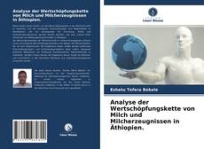 Borítókép a  Analyse der Wertschöpfungskette von Milch und Milcherzeugnissen in Äthiopien. - hoz