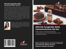 Attività fungicida della nanoemulsione ba-har的封面