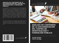 Bookcover of ANÁLISIS DE CONTENIDO DE LA DOCUMENTACIÓN DEL CENTRO DE INVESTIGACIÓN Y FORMACIÓN PÚBLICA