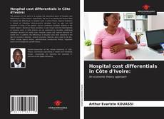 Copertina di Hospital cost differentials in Côte d'Ivoire: