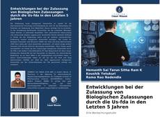 Portada del libro de Entwicklungen bei der Zulassung von Biologischen Zulassungen durch die Us-fda in den Letzten 5 Jahren