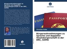 Portada del libro de Bürgerwahrnehmungen zu Sprache und doppelter Staatsbürgerschaft in der DRC, GOMA