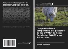 Portada del libro de Comportamiento comparativo del pastoreo de los DWARF de África Occidental (WAD) y los Sokot rojos