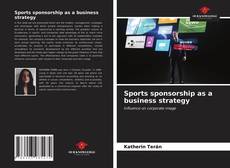 Sports sponsorship as a business strategy的封面