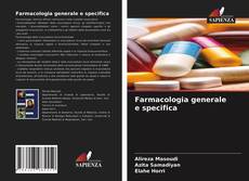 Copertina di Farmacologia generale e specifica