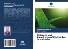 Обложка Heterosis und Kombinationsfähigkeit bei Schlafmohn