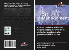 Efficacia delle abilità di coping degli infermieri e della formazione alla gestione dello stress kitap kapağı