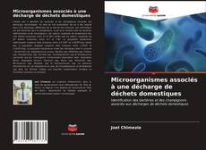 Copertina di Microorganismes associés à une décharge de déchets domestiques