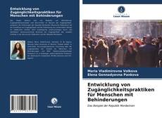 Entwicklung von Zugänglichkeitspraktiken für Menschen mit Behinderungen kitap kapağı