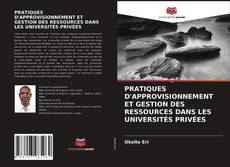 Copertina di PRATIQUES D'APPROVISIONNEMENT ET GESTION DES RESSOURCES DANS LES UNIVERSITÉS PRIVÉES