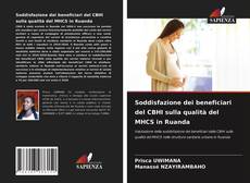 Soddisfazione dei beneficiari del CBHI sulla qualità del MHCS in Ruanda的封面