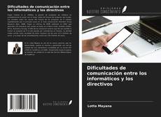 Bookcover of Dificultades de comunicación entre los informáticos y los directivos