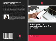 Dificuldades na comunicação entre TI e gestores kitap kapağı