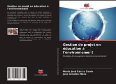 Couverture de Gestion de projet en éducation à l'environnement