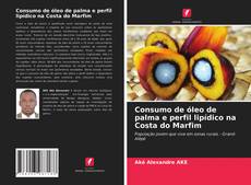 Consumo de óleo de palma e perfil lipídico na Costa do Marfim kitap kapağı