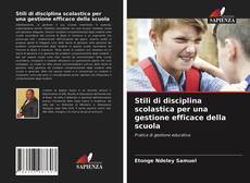 Copertina di Stili di disciplina scolastica per una gestione efficace della scuola