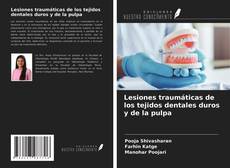 Copertina di Lesiones traumáticas de los tejidos dentales duros y de la pulpa