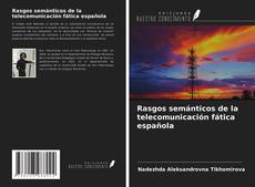 Обложка Rasgos semánticos de la telecomunicación fática española