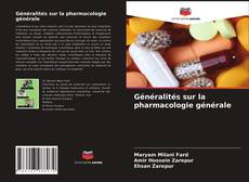 Couverture de Généralités sur la pharmacologie générale