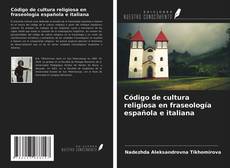 Обложка Código de cultura religiosa en fraseología española e italiana