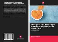 Capa do livro de Divulgação de Tecnologia de Produção de Lentilha Melhorada 