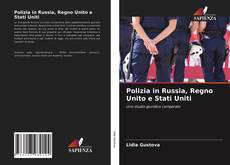 Copertina di Polizia in Russia, Regno Unito e Stati Uniti