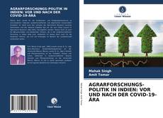 Bookcover of AGRARFORSCHUNGS-POLITIK IN INDIEN: VOR UND NACH DER COVID-19-ÄRA