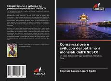 Conservazione e sviluppo dei patrimoni mondiali dell'UNESCO kitap kapağı