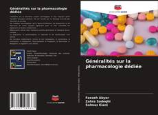 Bookcover of Généralités sur la pharmacologie dédiée