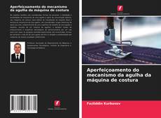 Обложка Aperfeiçoamento do mecanismo da agulha da máquina de costura