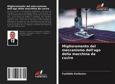 Bookcover of Miglioramento del meccanismo dell'ago della macchina da cucire